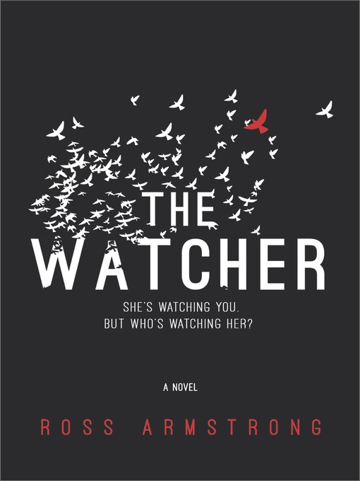 Title details for The Watcher by Ross Armstrong - Available